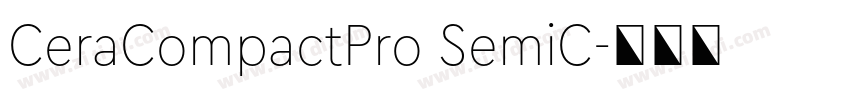 CeraCompactPro SemiC字体转换